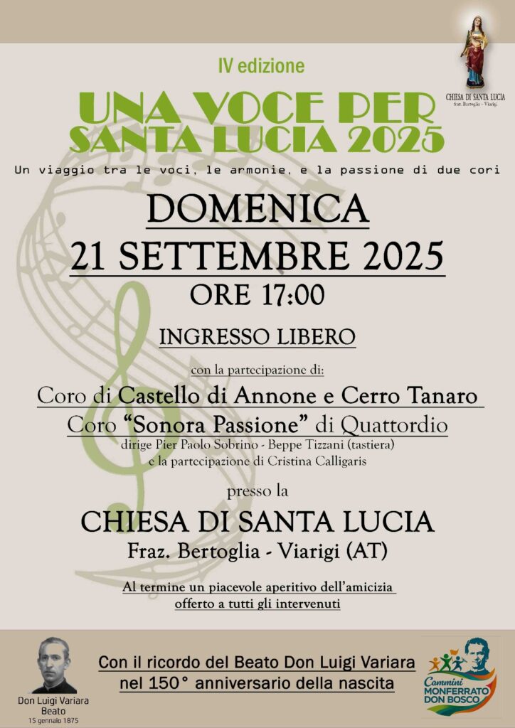 Domenica 21 settembre 2025 alle ore 17:00, presso la Chiesa di Santa Lucia in frazione Bertoglia (Viarigi, AT), si terrà la quarta edizione di Una Voce per Santa Lucia.